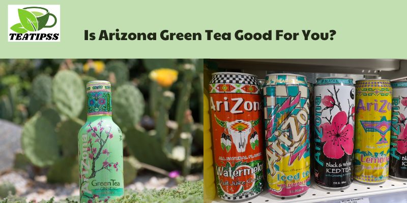 is arizona green tea good for you