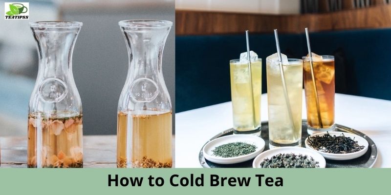 how to cold brew tea
